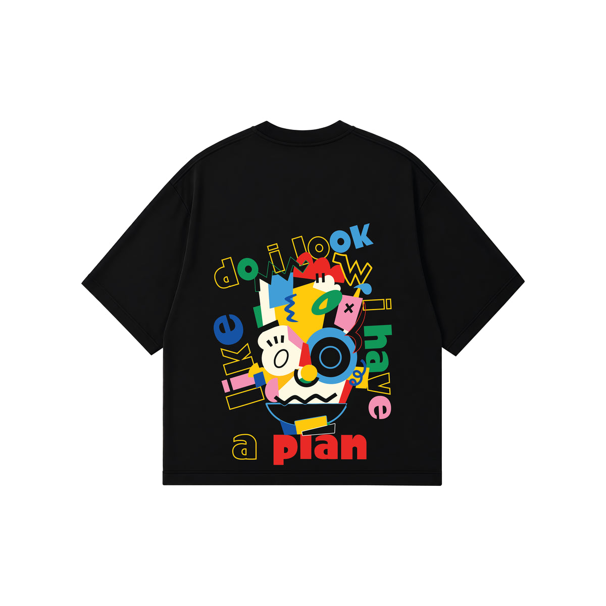 A black short-sleeve t-shirt with a colorful graphic print on the back. The graphic features a cartoon character and the words 'do i look like a plan' in multicolored text, set against a plain white background.